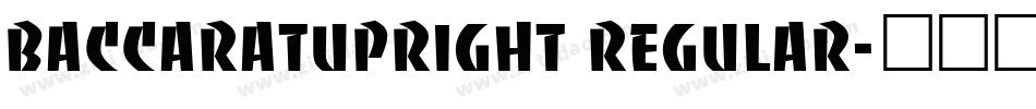 BaccaratUpright Regular字体转换